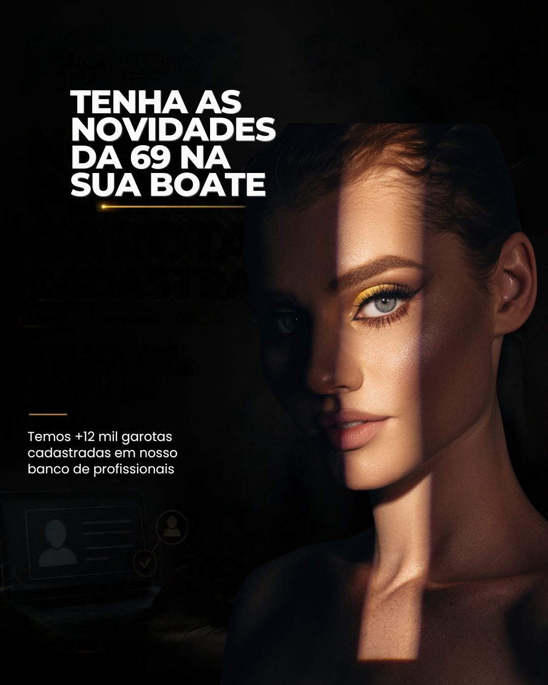 Tenha as novidades da 69 na sua boate